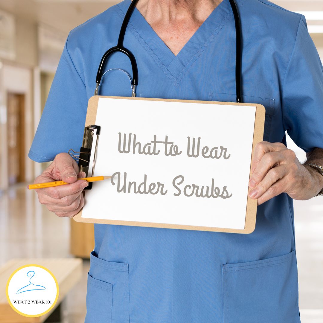 What to Wear Under Scrubs - What2Wear101